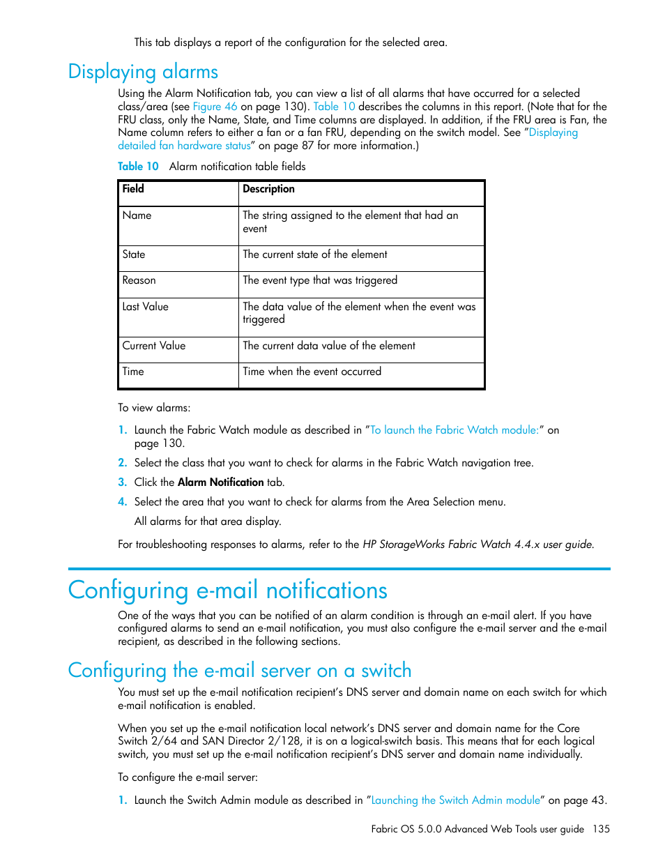 Displaying alarms, Table 10 alarm notification table fields, Configuring e-mail notifications | Configuring the e-mail server on a switch, 10 alarm notification table fields | HP Brocade 4Gb SAN Switch for HP BladeSystem c-Class User Manual | Page 135 / 160