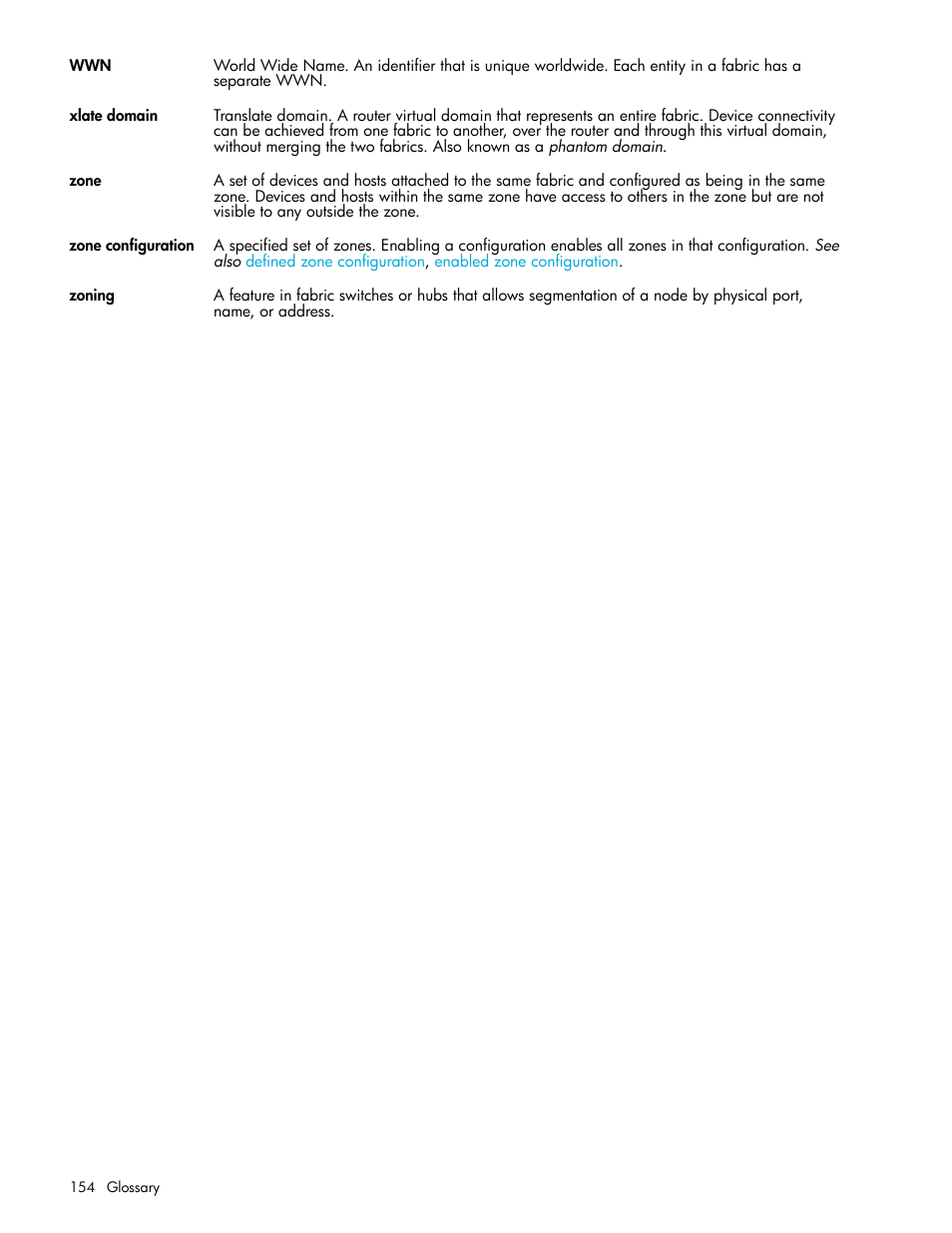 Zone configuration, Xlate domain | HP Brocade 4Gb SAN Switch for HP BladeSystem c-Class User Manual | Page 154 / 160