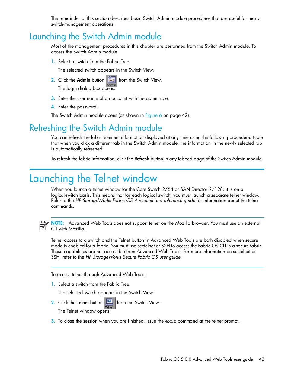 Launching the switch admin module, Refreshing the switch admin module, Launching the telnet window | Refreshing, The switch admin module | HP Brocade 4Gb SAN Switch for HP BladeSystem c-Class User Manual | Page 43 / 160