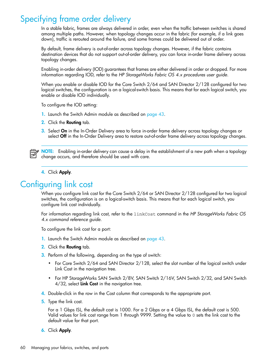 Specifying frame order delivery, Configuring link cost | HP Brocade 4Gb SAN Switch for HP BladeSystem c-Class User Manual | Page 60 / 160