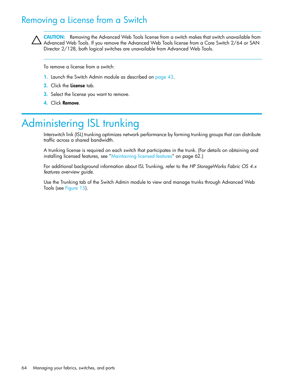 Removing a license from a switch, Administering isl trunking | HP Brocade 4Gb SAN Switch for HP BladeSystem c-Class User Manual | Page 64 / 160