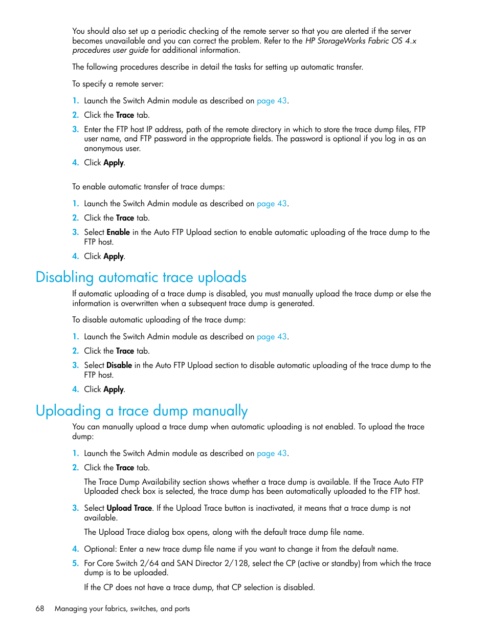 Disabling automatic trace uploads, Uploading a trace dump manually | HP Brocade 4Gb SAN Switch for HP BladeSystem c-Class User Manual | Page 68 / 160