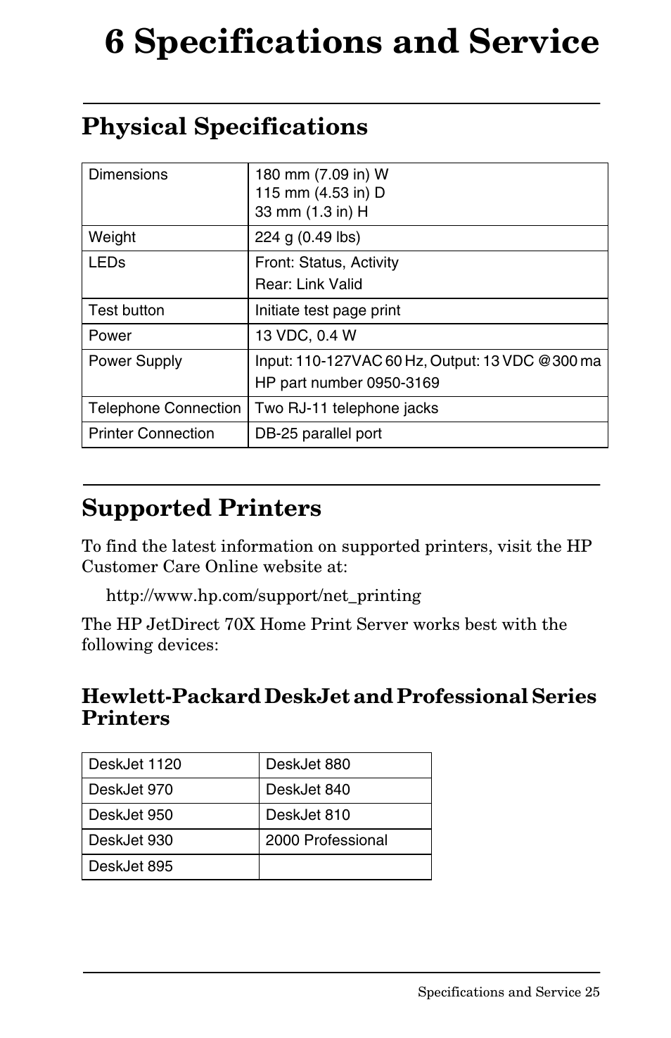 6 specifications and service, Physical specifications supported printers | HP Jetdirect 70x home Print Server User Manual | Page 30 / 37