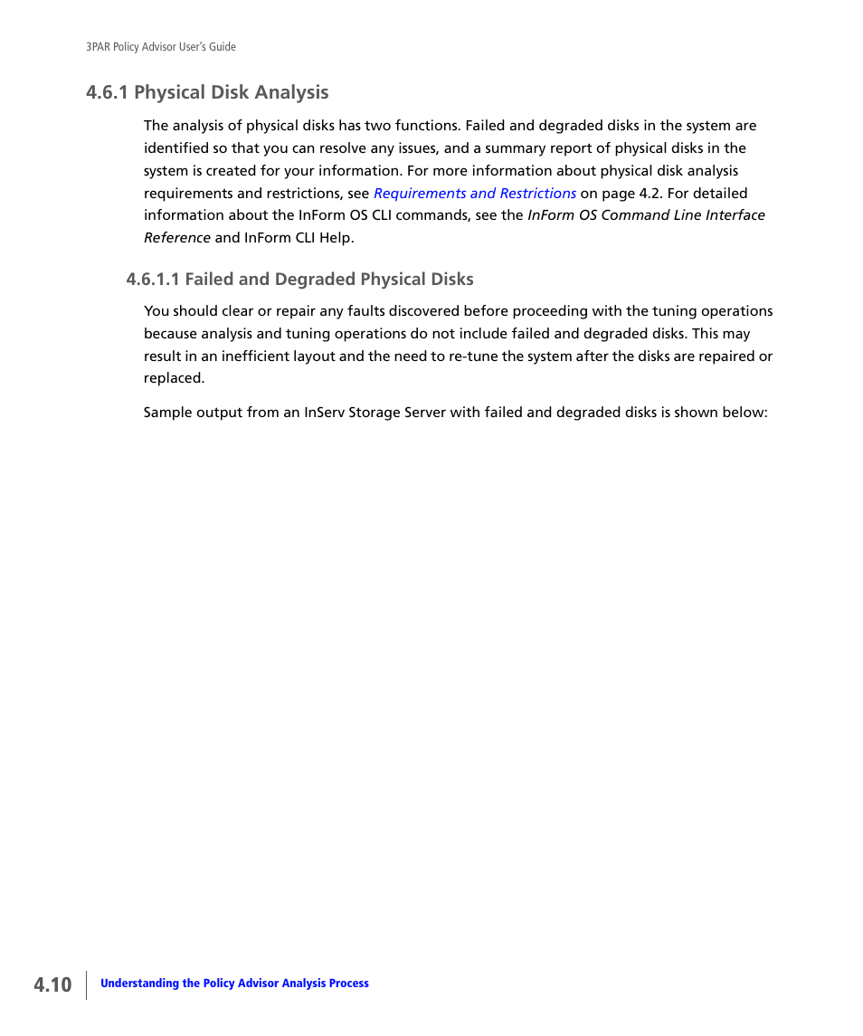 1 physical disk analysis, Physical disk analysis, 1 failed and degraded physical disks | HP 3PAR Policy Manager Software User Manual | Page 26 / 46