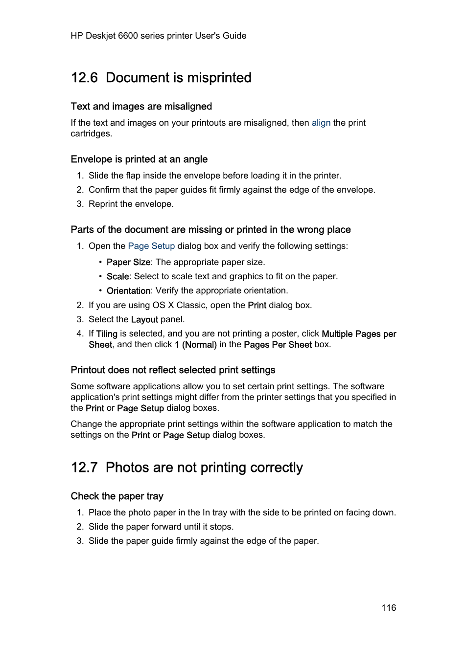 6 document is misprinted, Text and images are misaligned, Envelope is printed at an angle | Printout does not reflect selected print settings, 7 photos are not printing correctly, Check the paper tray, Document is misprinted, Photos are not printing correctly, Photo troubleshooting | HP Deskjet 6620 Color Inkjet Printer User Manual | Page 116 / 157