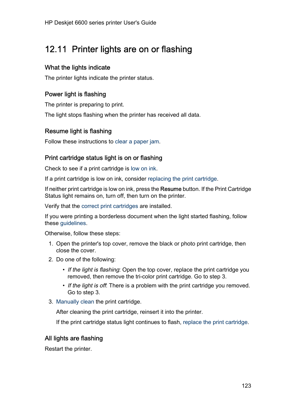 11 printer lights are on or flashing, What the lights indicate, Power light is flashing | Resume light is flashing, Print cartridge status light is on or flashing, All lights are flashing, Printer lights are on or flashing | HP Deskjet 6620 Color Inkjet Printer User Manual | Page 123 / 157