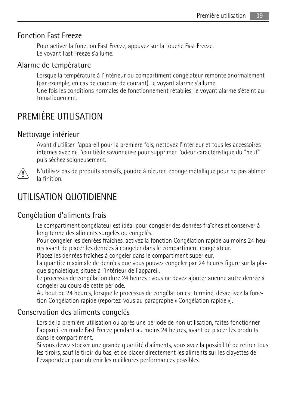 Première utilisation, Utilisation quotidienne, Fonction fast freeze | Alarme de température, Nettoyage intérieur, Congélation d'aliments frais, Conservation des aliments congelés | AEG A42000GNW0 User Manual | Page 39 / 64