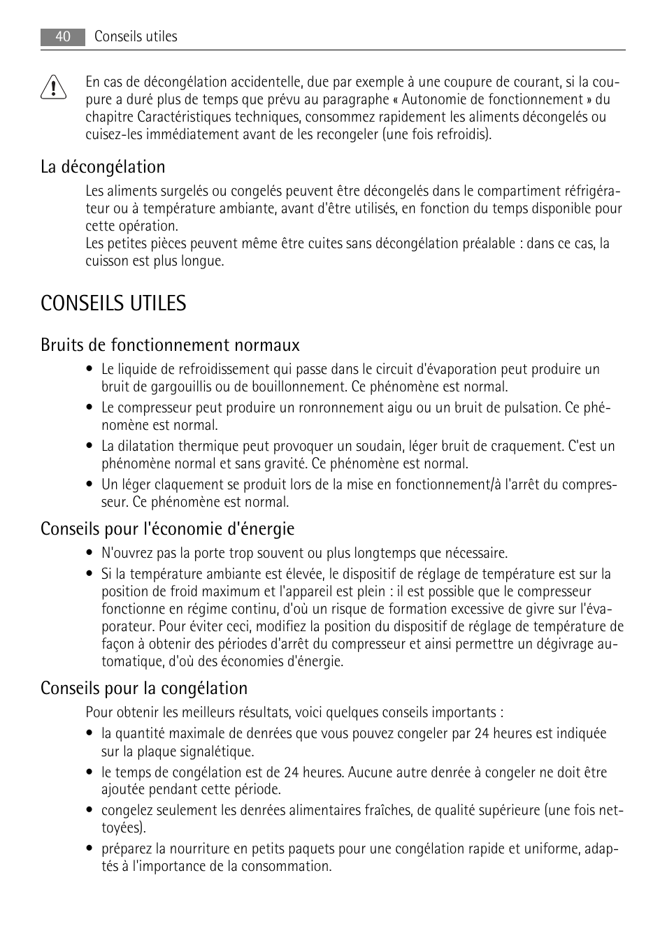 Conseils utiles, La décongélation, Bruits de fonctionnement normaux | Conseils pour l'économie d'énergie, Conseils pour la congélation | AEG A42000GNW0 User Manual | Page 40 / 64
