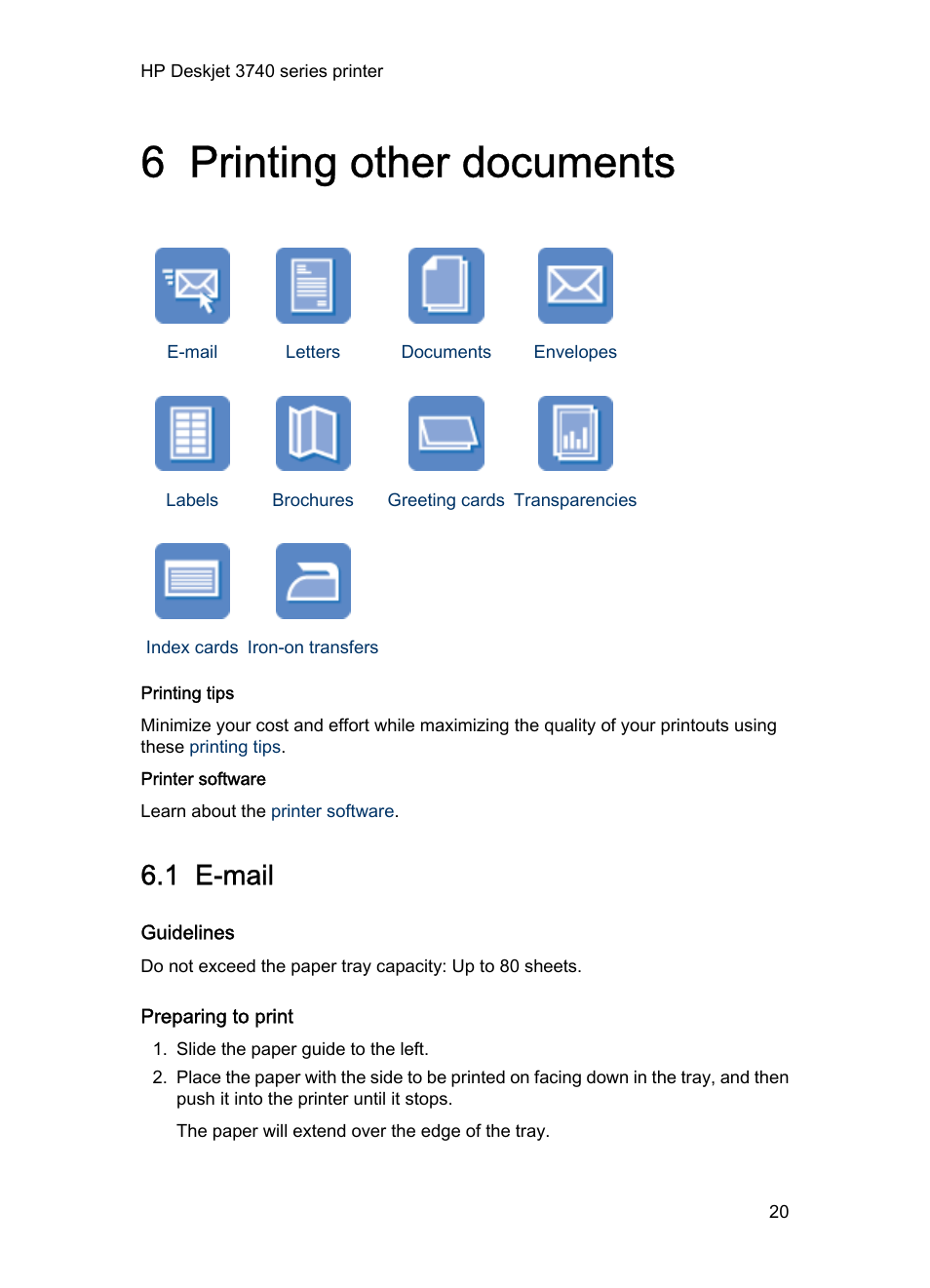 6 printing other documents, 1 e-mail, Guidelines | Preparing to print, Printing other documents | HP Deskjet 3745 Color Inkjet Printer User Manual | Page 20 / 73