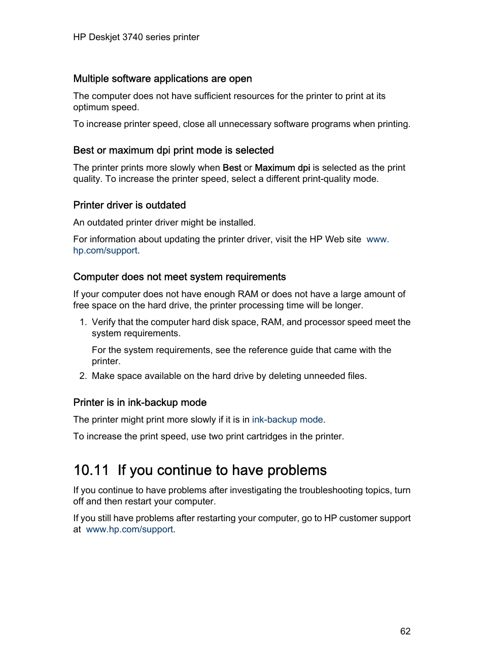 Multiple software applications are open, Best or maximum dpi print mode is selected, Printer driver is outdated | Computer does not meet system requirements, Printer is in ink-backup mode, 11 if you continue to have problems, If you continue to have problems | HP Deskjet 3745 Color Inkjet Printer User Manual | Page 62 / 73