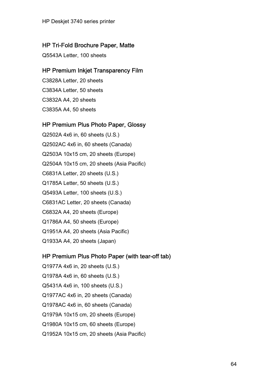 Hp tri-fold brochure paper, matte, Hp premium inkjet transparency film, Hp premium plus photo paper, glossy | Hp premium plus photo paper (with tear-off tab) | HP Deskjet 3745 Color Inkjet Printer User Manual | Page 64 / 73