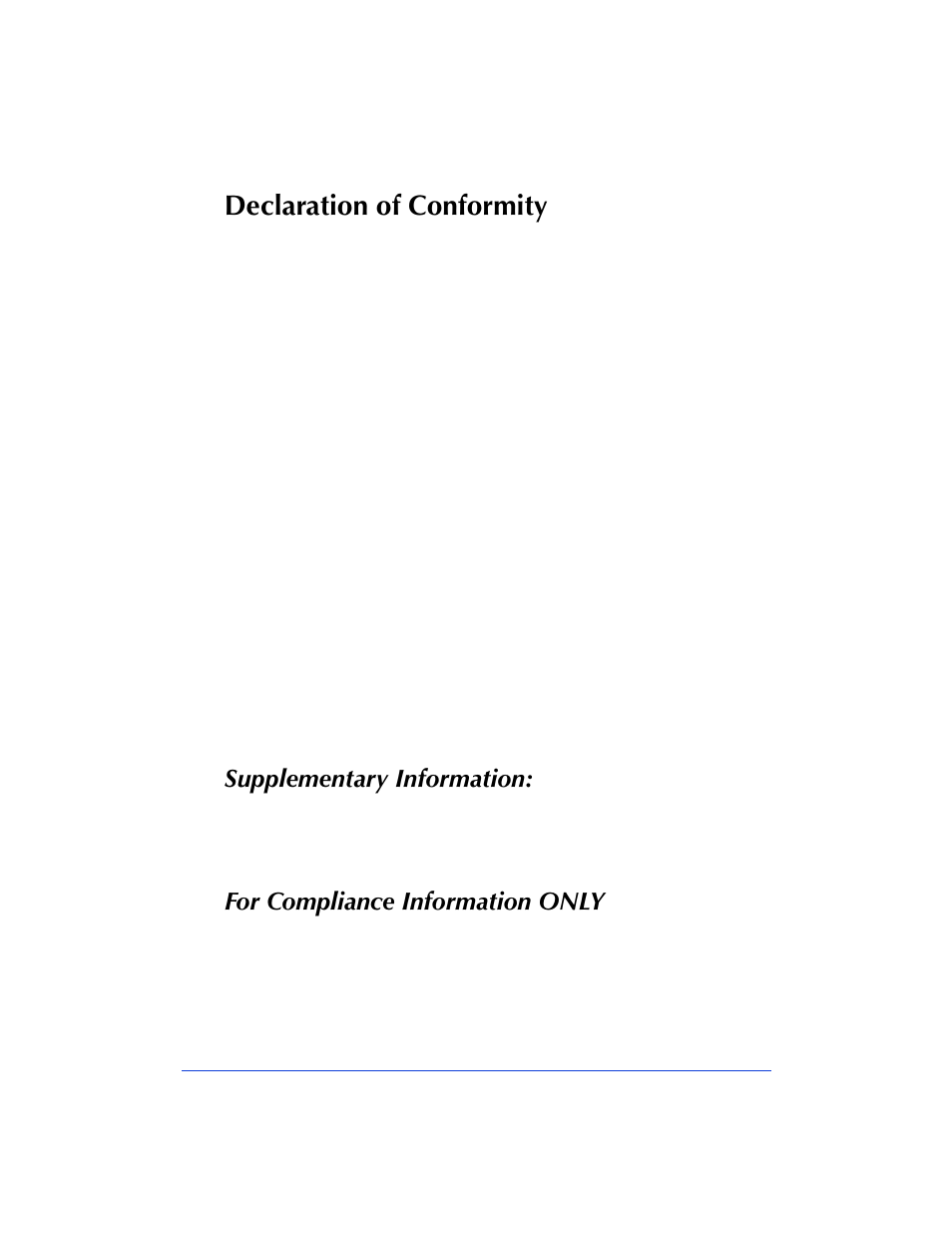 Declaration of conformity, Supplementary information, For compliance information only | HP Officejet 600 All-in-One Printer User Manual | Page 130 / 140