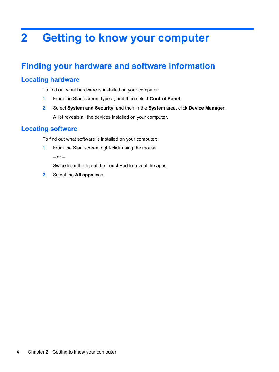 Getting to know your computer, Finding your hardware and software information, Locating hardware | Locating software, 2 getting to know your computer, Locating hardware locating software, Getting to, 2getting to know your computer | HP Pavilion TouchSmart 11z-e000 CTO Notebook PC User Manual | Page 14 / 87