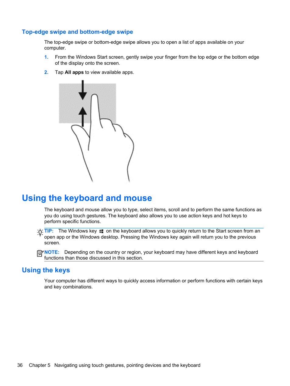 Top-edge swipe and bottom-edge swipe, Using the keyboard and mouse, Using the keys | HP Pavilion TouchSmart 11z-e000 CTO Notebook PC User Manual | Page 46 / 87