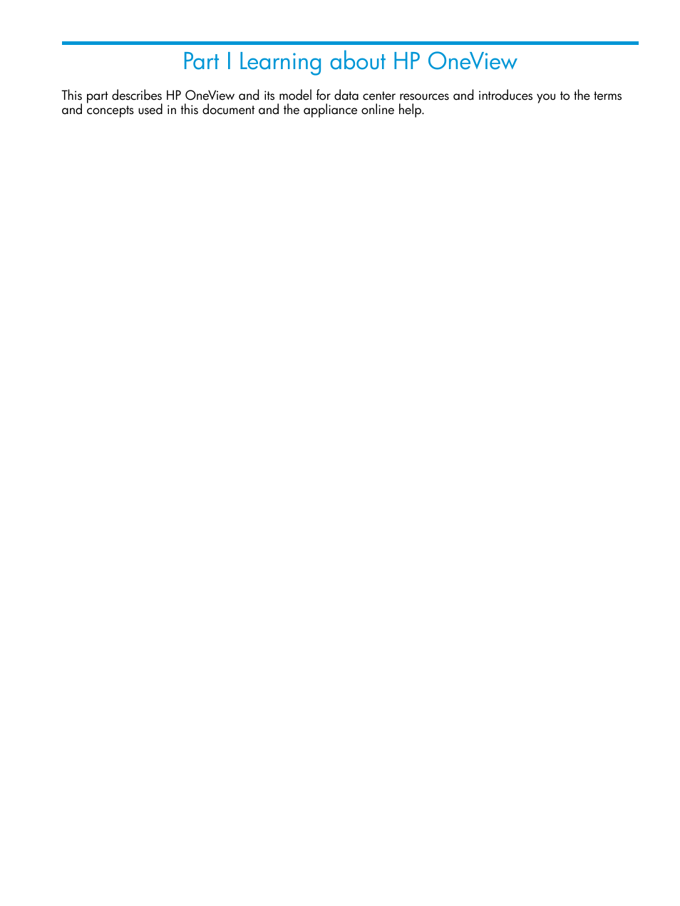 Part i learning about hp oneview, I learning about hp oneview | HP OneView User Manual | Page 15 / 344