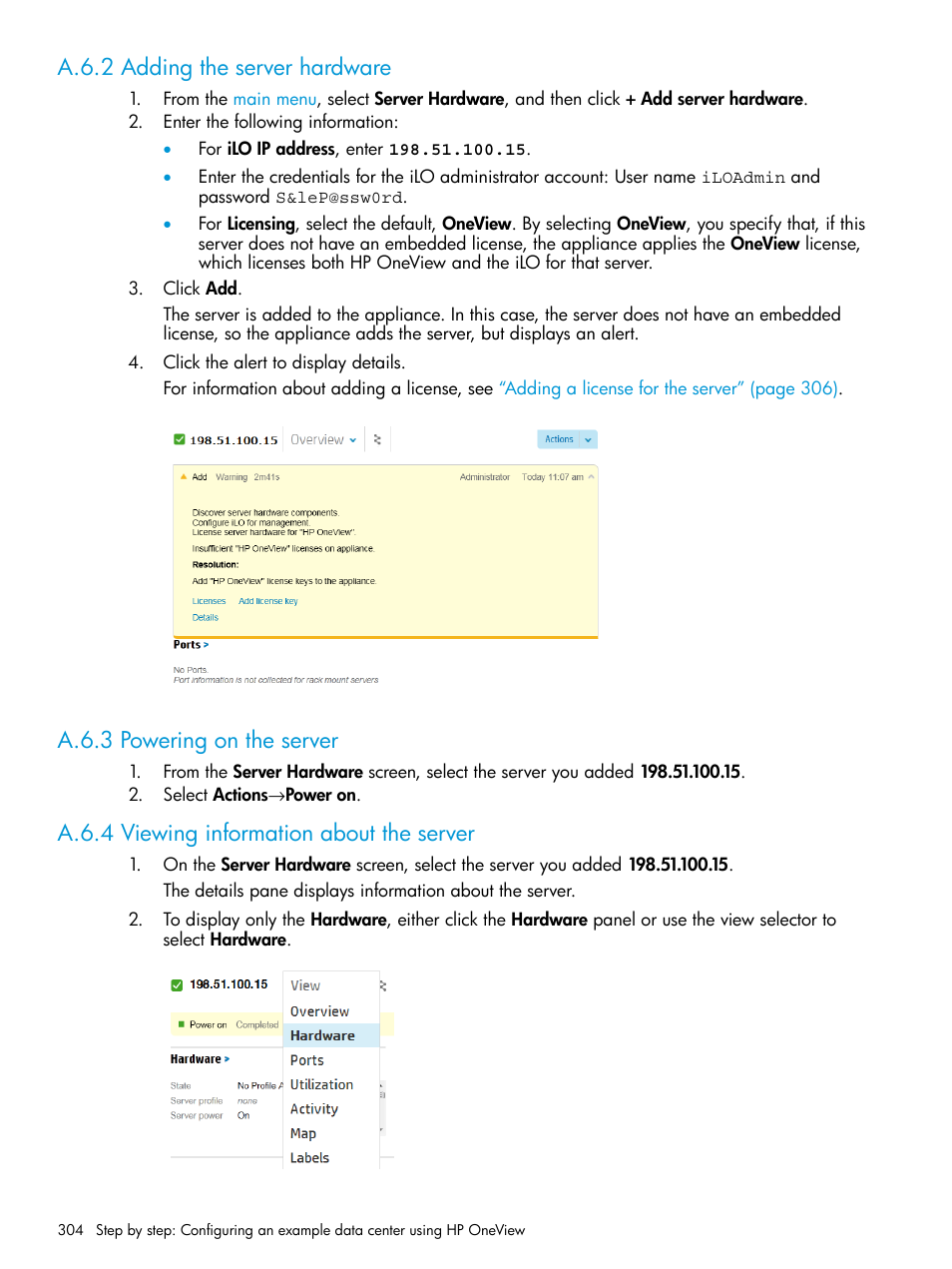 A.6.2 adding the server hardware, A.6.3 powering on the server, A.6.4 viewing information about the server | HP OneView User Manual | Page 304 / 344