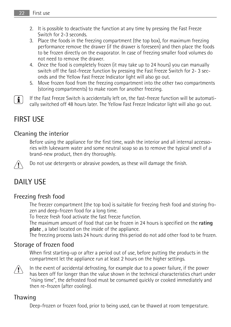 First use, Daily use, Cleaning the interior | Freezing fresh food, Storage of frozen food, Thawing | AEG A60120GS4 User Manual | Page 22 / 64