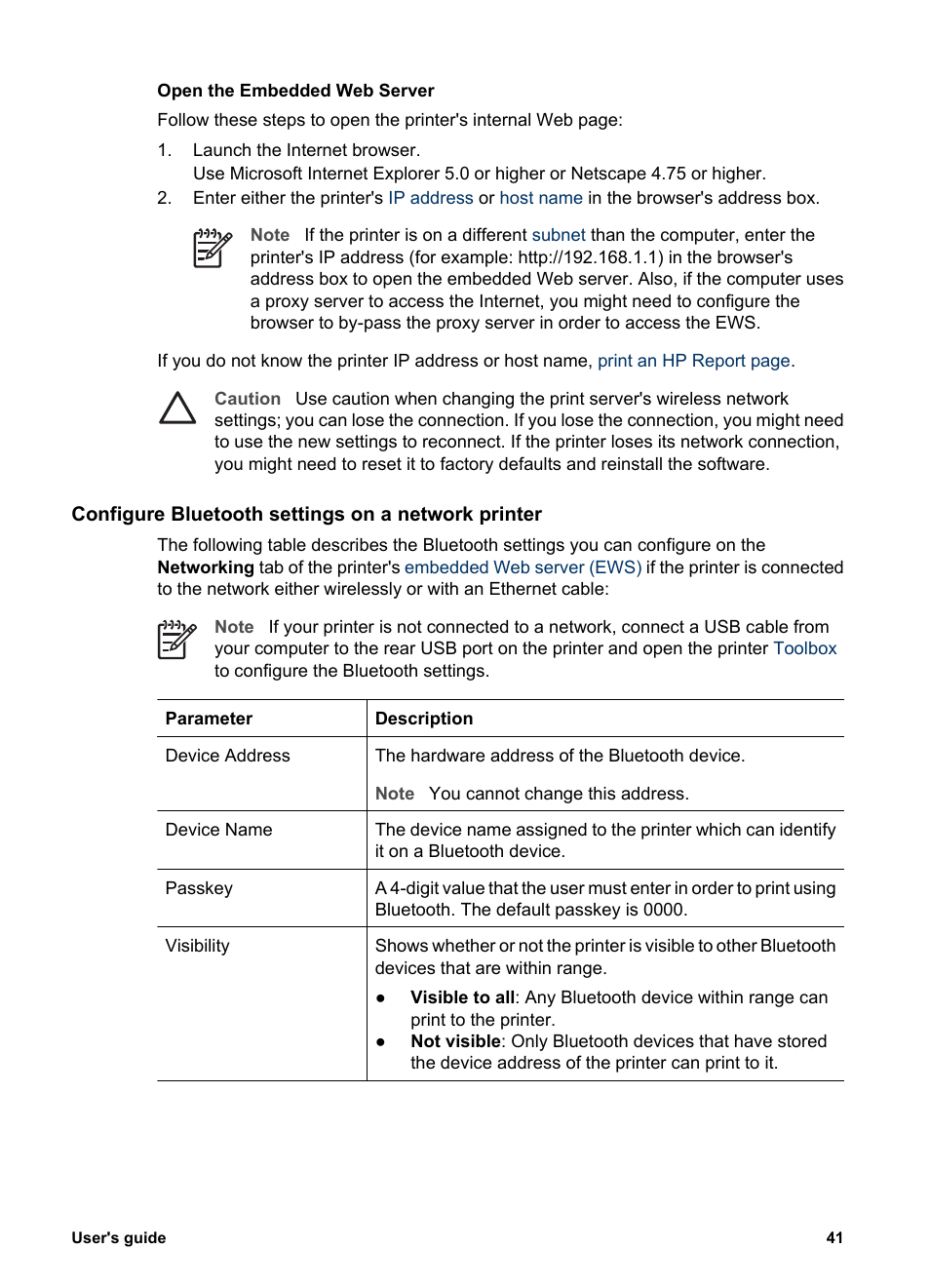 Configure bluetooth settings on a network printer, Must, Access the ews | HP Deskjet 6988dt Printer User Manual | Page 43 / 182