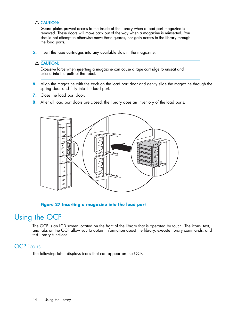 Using the ocp, Ocp icons, 27 inserting a magazine into the load port | HP EML E-series Tape Libraries User Manual | Page 44 / 136