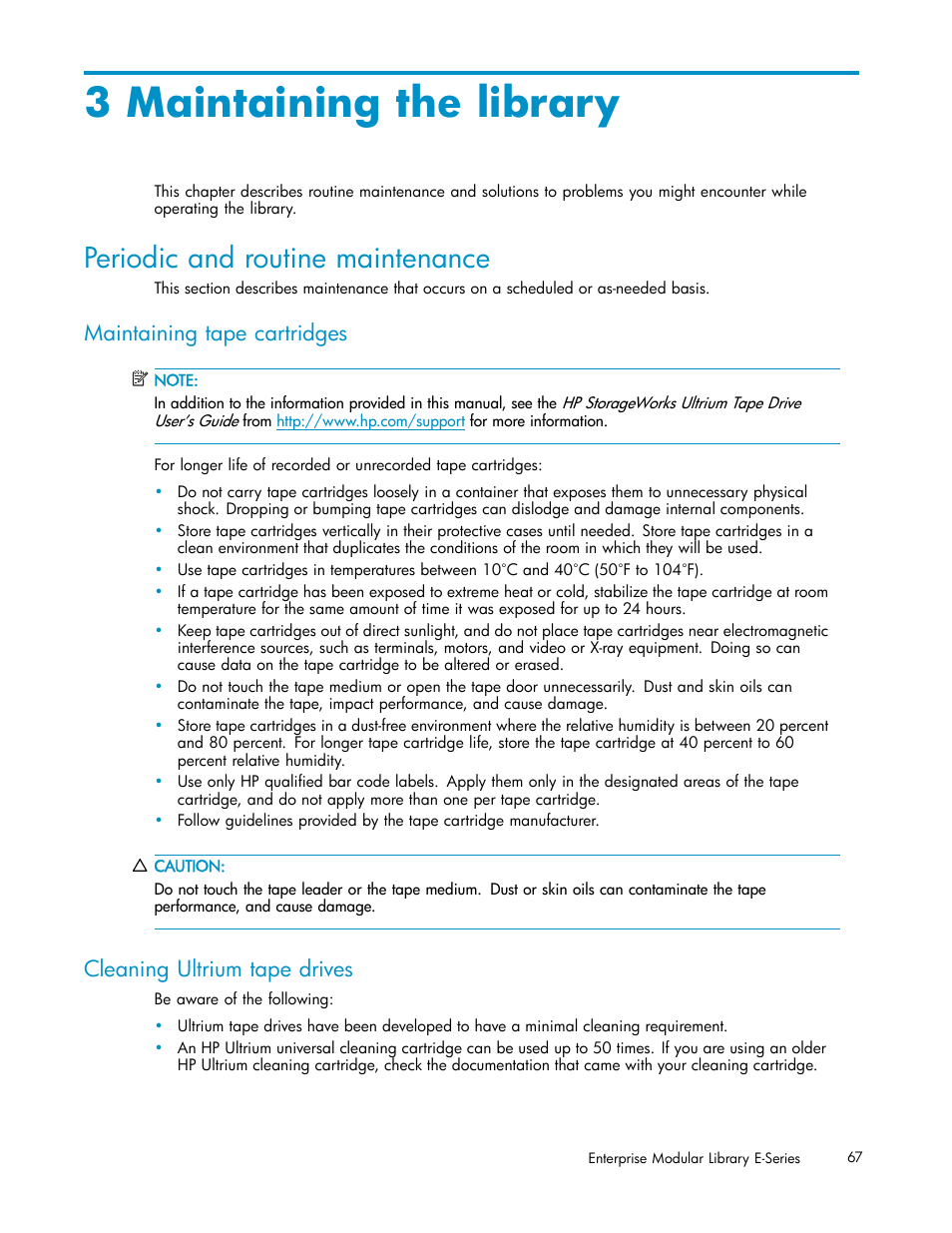 3 maintaining the library, Periodic and routine maintenance, Maintaining tape cartridges | Cleaning ultrium tape drives | HP EML E-series Tape Libraries User Manual | Page 67 / 136