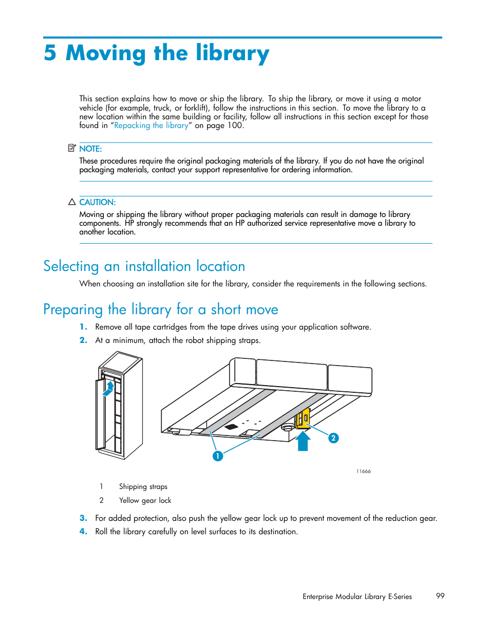 5 moving the library, Selecting an installation location, Preparing the library for a short move | HP EML E-series Tape Libraries User Manual | Page 99 / 136