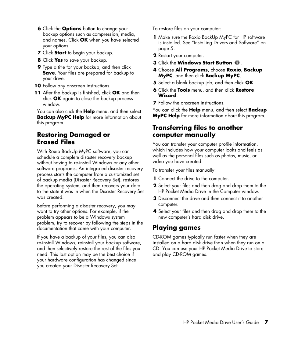 Restoring damaged or erased files, Transferring files to another computer manually, Playing games | HP PD5000 Pocket Media Drive User Manual | Page 11 / 14