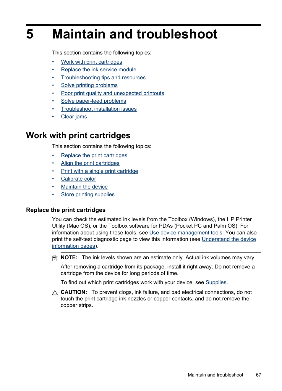 Maintain and troubleshoot, Work with print cartridges, Replace the print cartridges | 5 maintain and troubleshoot, Clean the device clean the print cartridges, Store printing supplies, Store print cartridges, 5maintain and troubleshoot | HP Officejet H470wf Mobile Printer User Manual | Page 71 / 132