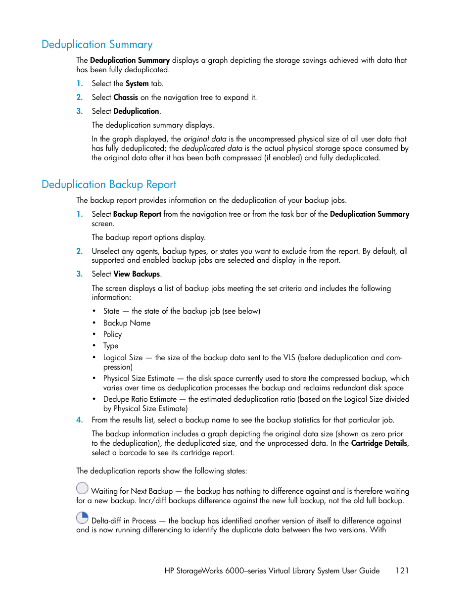 Deduplication summary, Deduplication backup report, 121 deduplication backup report | HP StorageWorks 6000 Virtual Library System User Manual | Page 121 / 358