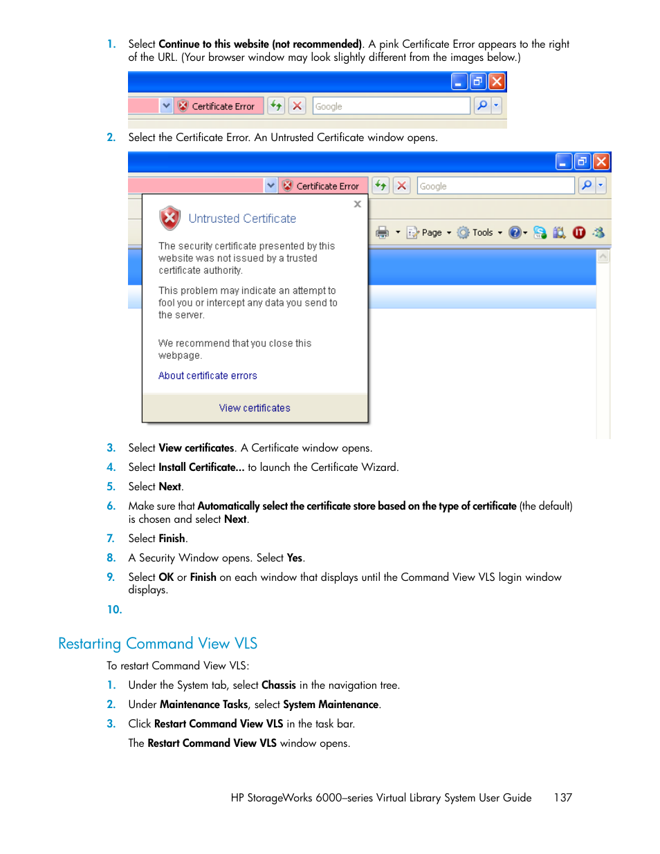 Restarting command view vls | HP StorageWorks 6000 Virtual Library System User Manual | Page 137 / 358
