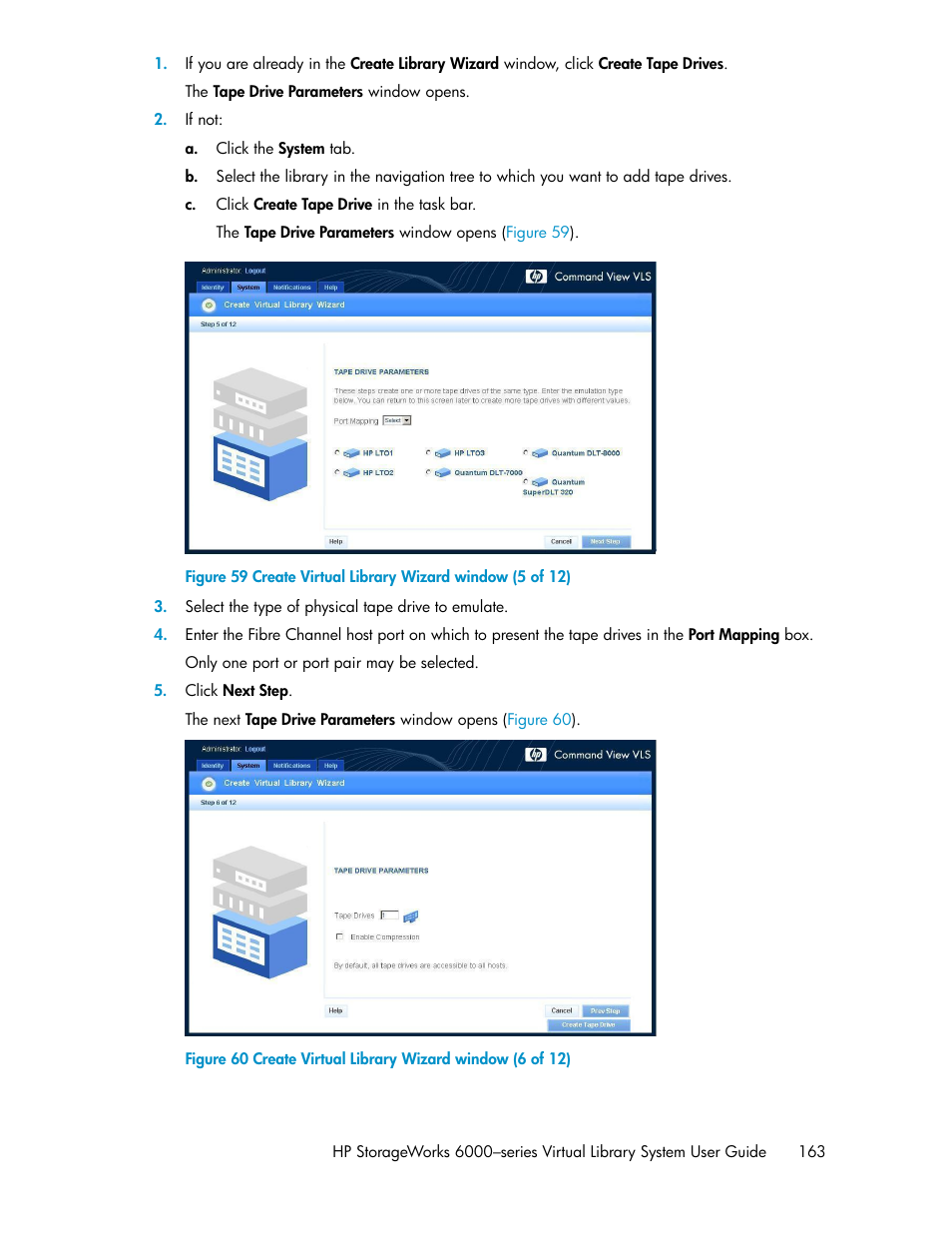 Create virtual library wizard window (5 of 12), Create virtual library wizard window (6 of 12) | HP StorageWorks 6000 Virtual Library System User Manual | Page 163 / 358