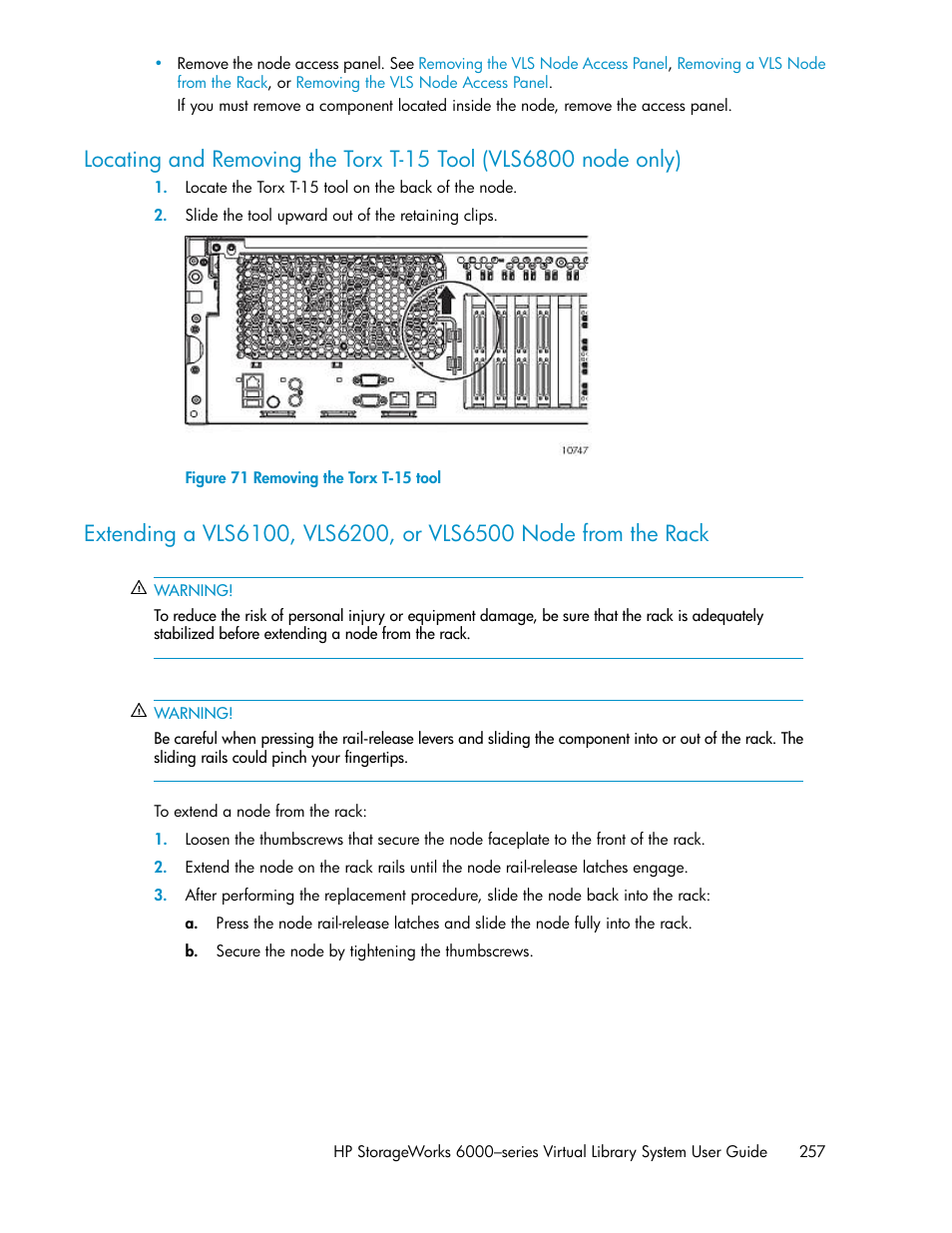 Removing the torx t-15 tool, Extending the node from the rack | HP StorageWorks 6000 Virtual Library System User Manual | Page 257 / 358