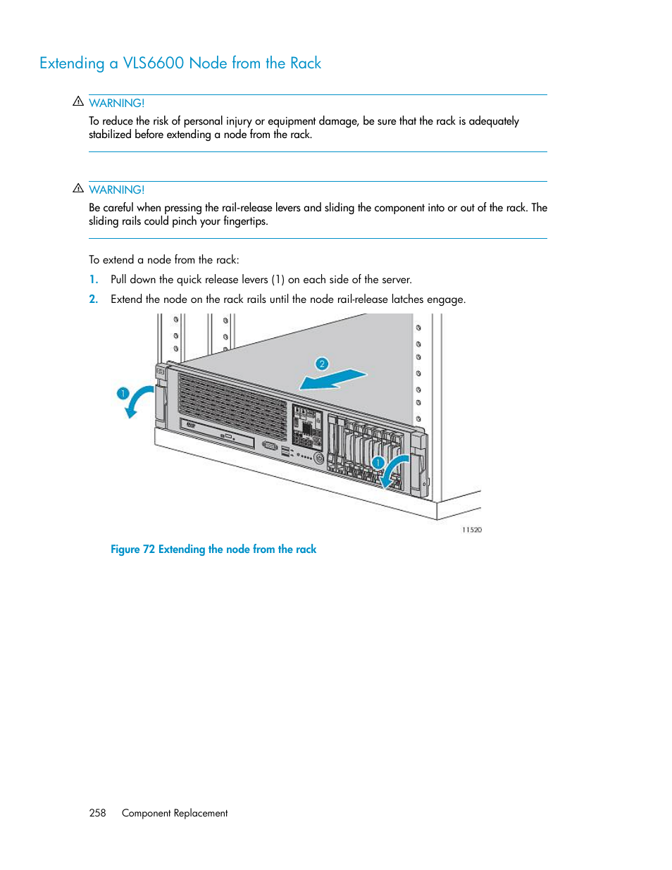 Extending a vls6600 node from the rack, Extending the node from the rack, Extending the vls6600 | Node from the rack | HP StorageWorks 6000 Virtual Library System User Manual | Page 258 / 358