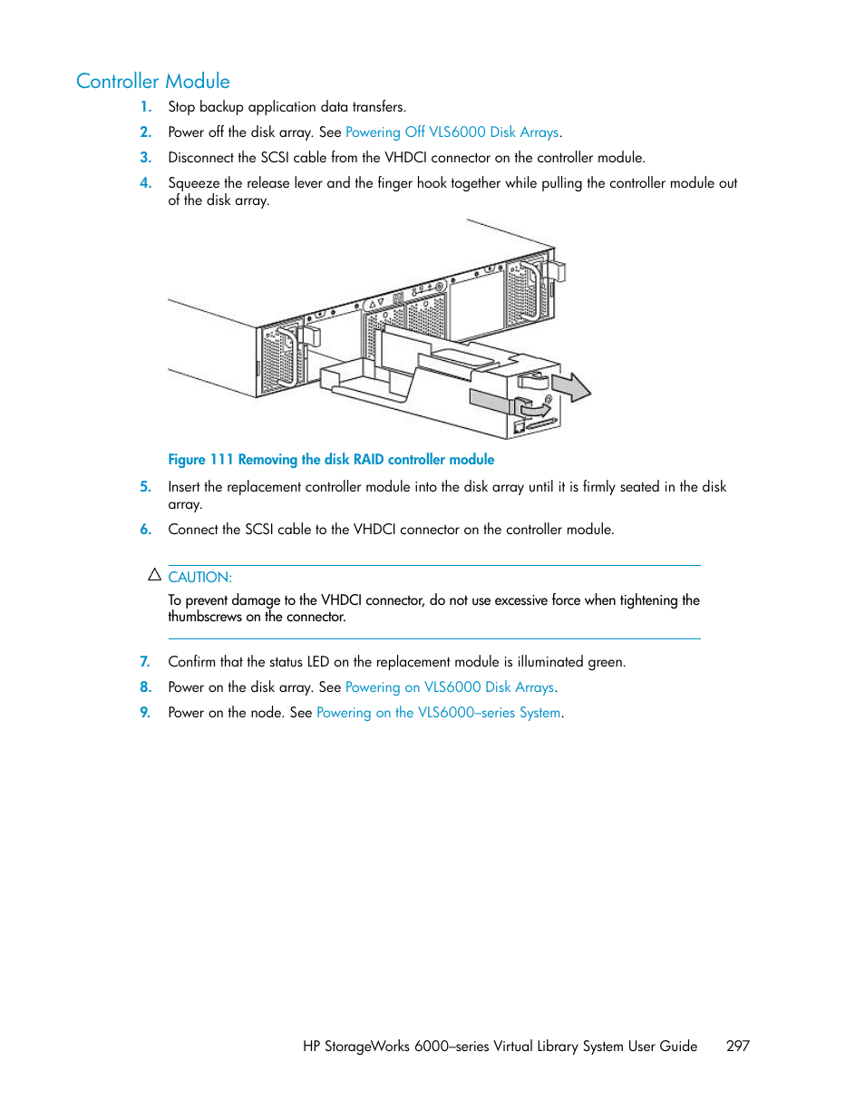 Controller module, Removing the disk raid controller module | HP StorageWorks 6000 Virtual Library System User Manual | Page 297 / 358