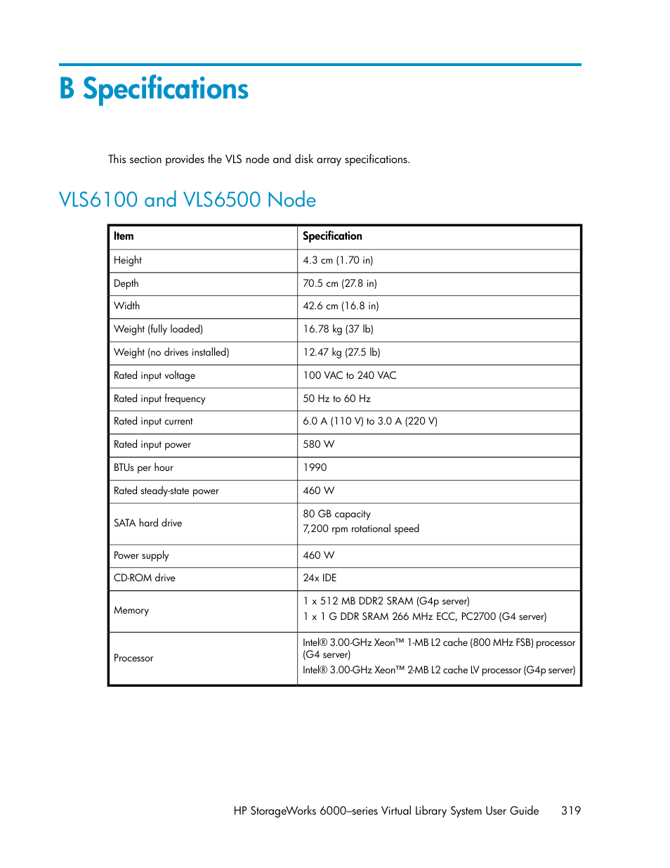 B specifications, Vls6100 and vls6500 node | HP StorageWorks 6000 Virtual Library System User Manual | Page 319 / 358