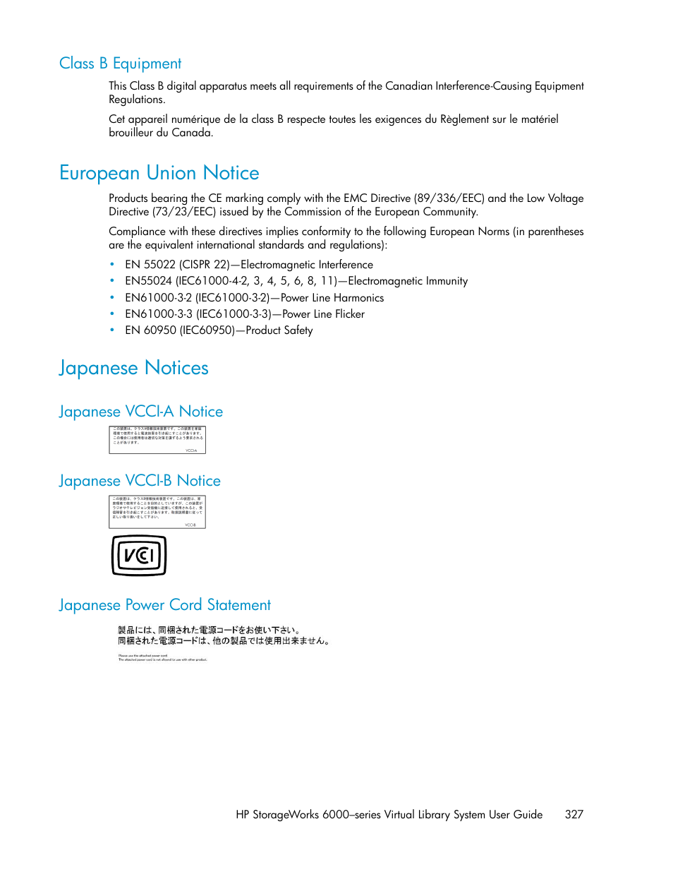 Class b equipment, European union notice, Japanese notices | Japanese vcci-a notice, Japanese vcci-b notice, Japanese power cord statement, 327 japanese notices, 327 japanese vcci-b notice, 327 japanese power cord statement | HP StorageWorks 6000 Virtual Library System User Manual | Page 327 / 358