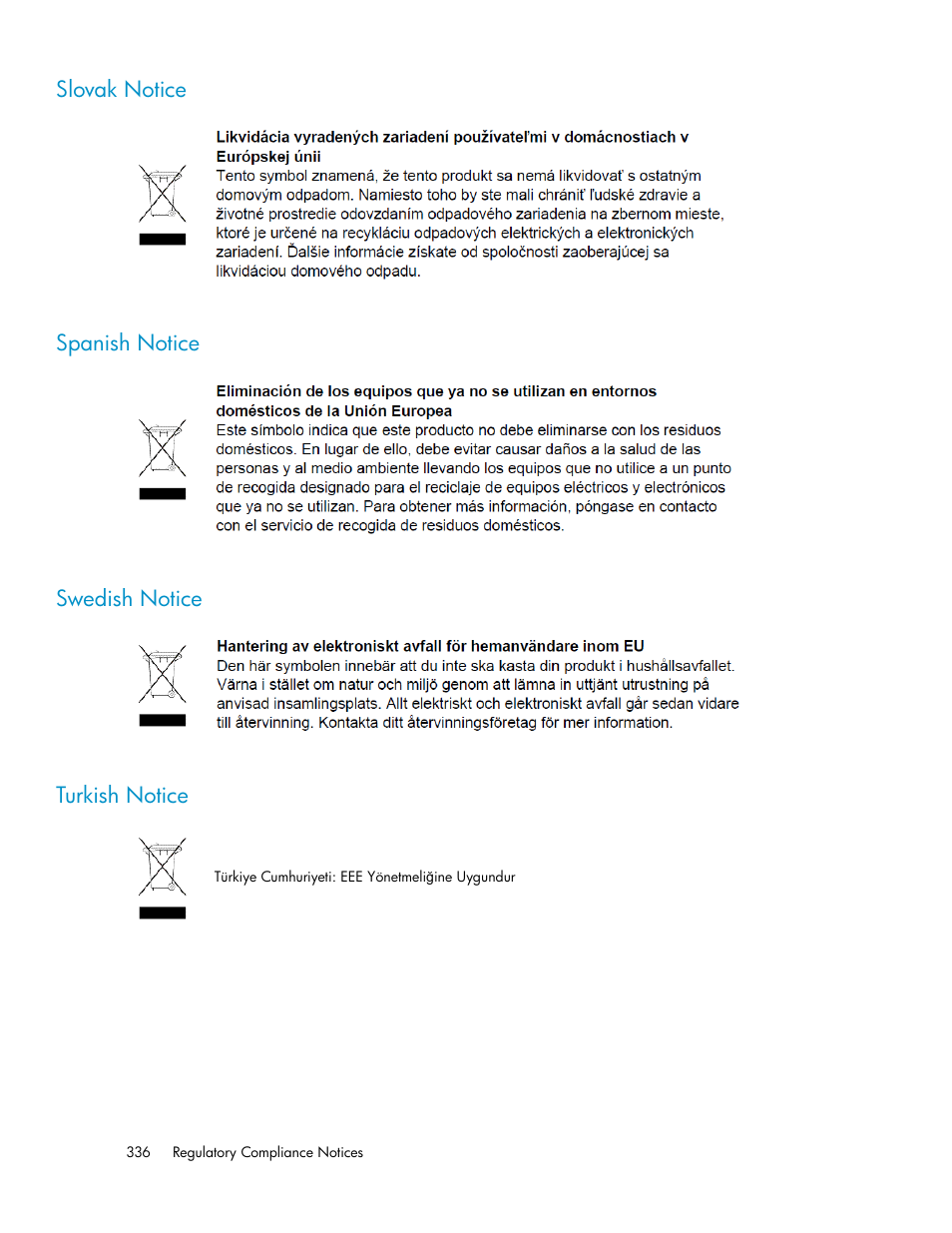 Slovak notice, Spanish notice, Swedish notice | Turkish notice, 336 spanish notice, 336 swedish notice, 336 turkish notice | HP StorageWorks 6000 Virtual Library System User Manual | Page 336 / 358