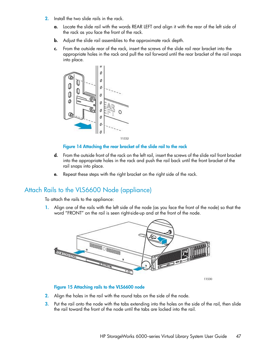 Attach rails to the vls6600 node (appliance), Attaching rails to the vls6600 node | HP StorageWorks 6000 Virtual Library System User Manual | Page 47 / 358