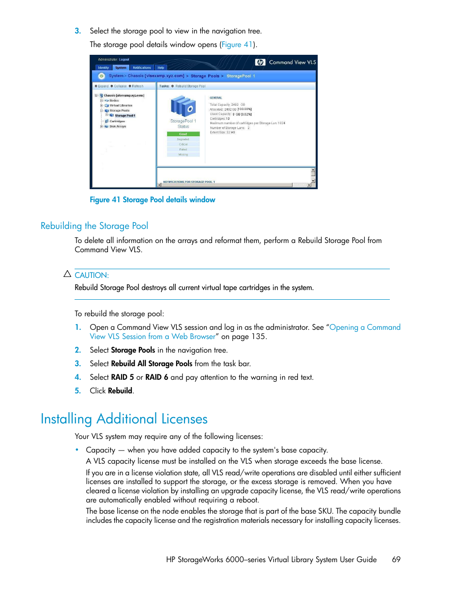 Rebuilding the storage pool, Installing additional licenses, Storage pool details window | Rebuilding the storage, Pool, Rebuilding, The storage pool | HP StorageWorks 6000 Virtual Library System User Manual | Page 69 / 358