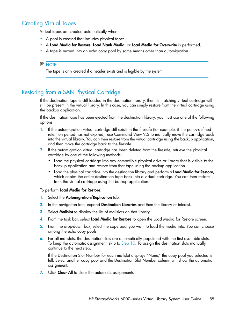 Creating virtual tapes, Restoring from a san physical cartridge, 85 restoring from a san physical cartridge | HP StorageWorks 6000 Virtual Library System User Manual | Page 85 / 358