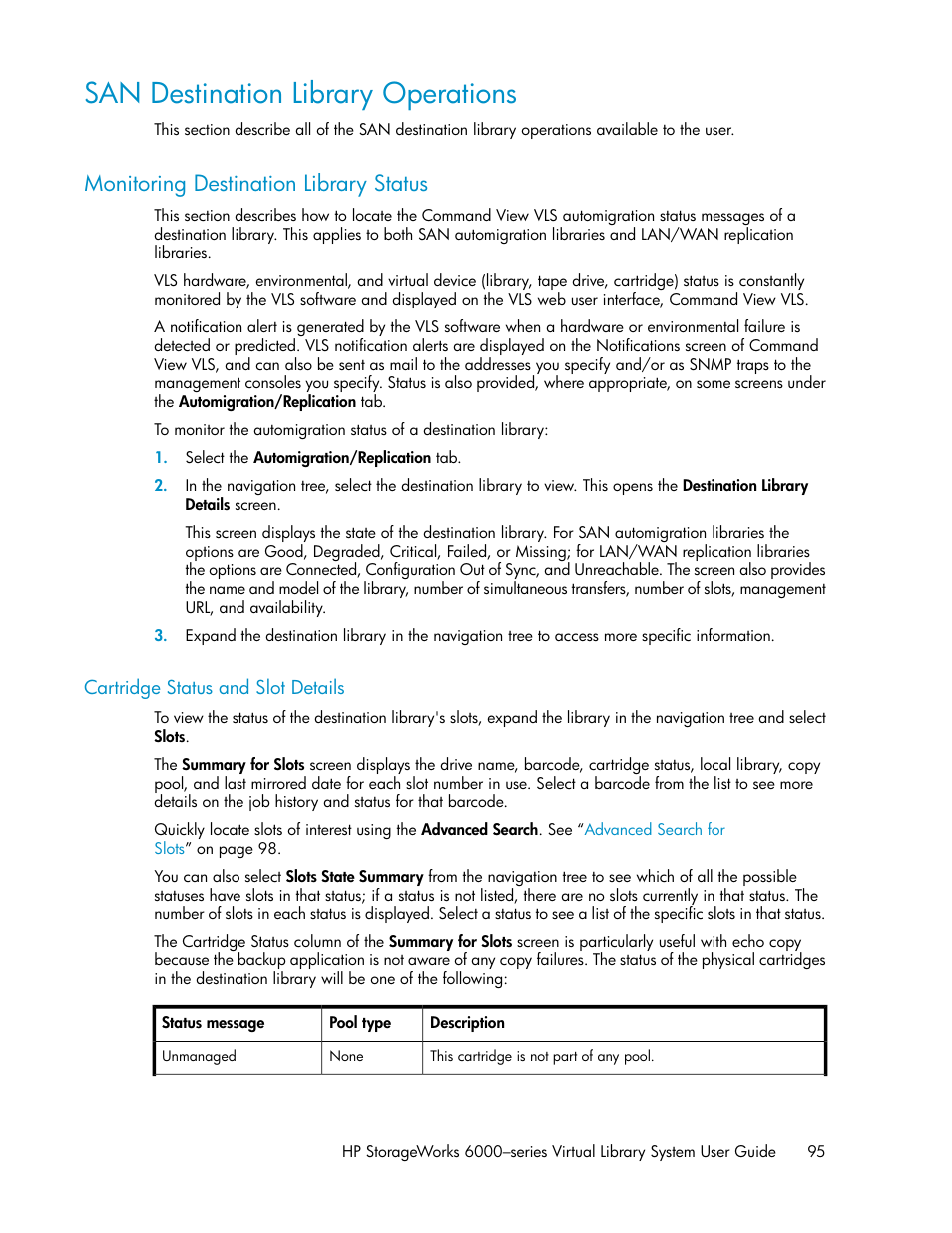 San destination library operations, Monitoring destination library status, Cartridge status and slot details | HP StorageWorks 6000 Virtual Library System User Manual | Page 95 / 358