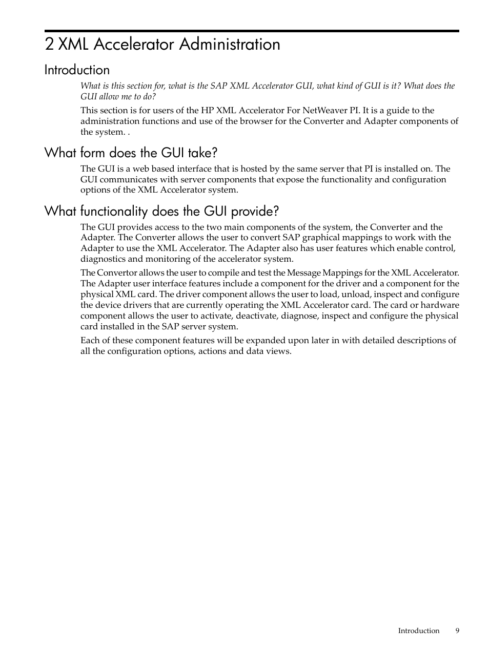 2 xml accelerator administration, Introduction, What form does the gui take | What functionality does the gui provide | HP XML Accelerator for SAP NetWeaver Process Integration User Manual | Page 9 / 28