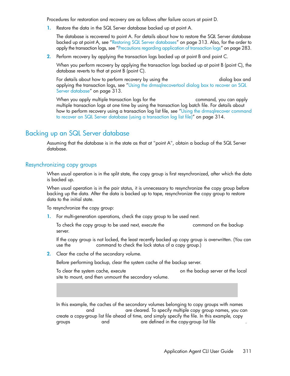 Backing up an sql server database, Resynchronizing copy groups, Backing up an sql server | Database | HP XP Command View Advanced Edition Software User Manual | Page 311 / 574