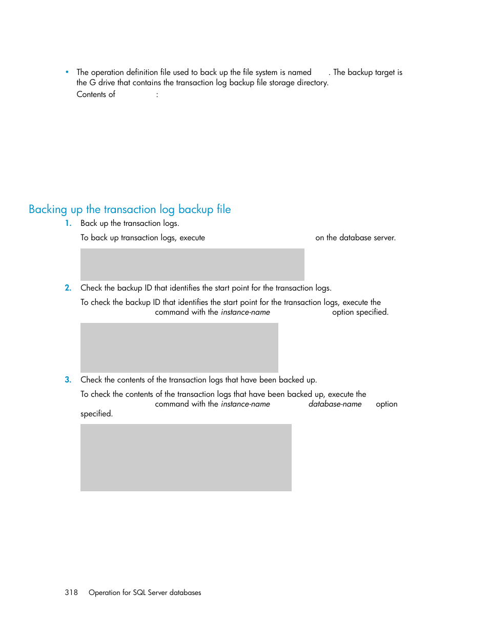 Backing up the transaction log backup file | HP XP Command View Advanced Edition Software User Manual | Page 318 / 574