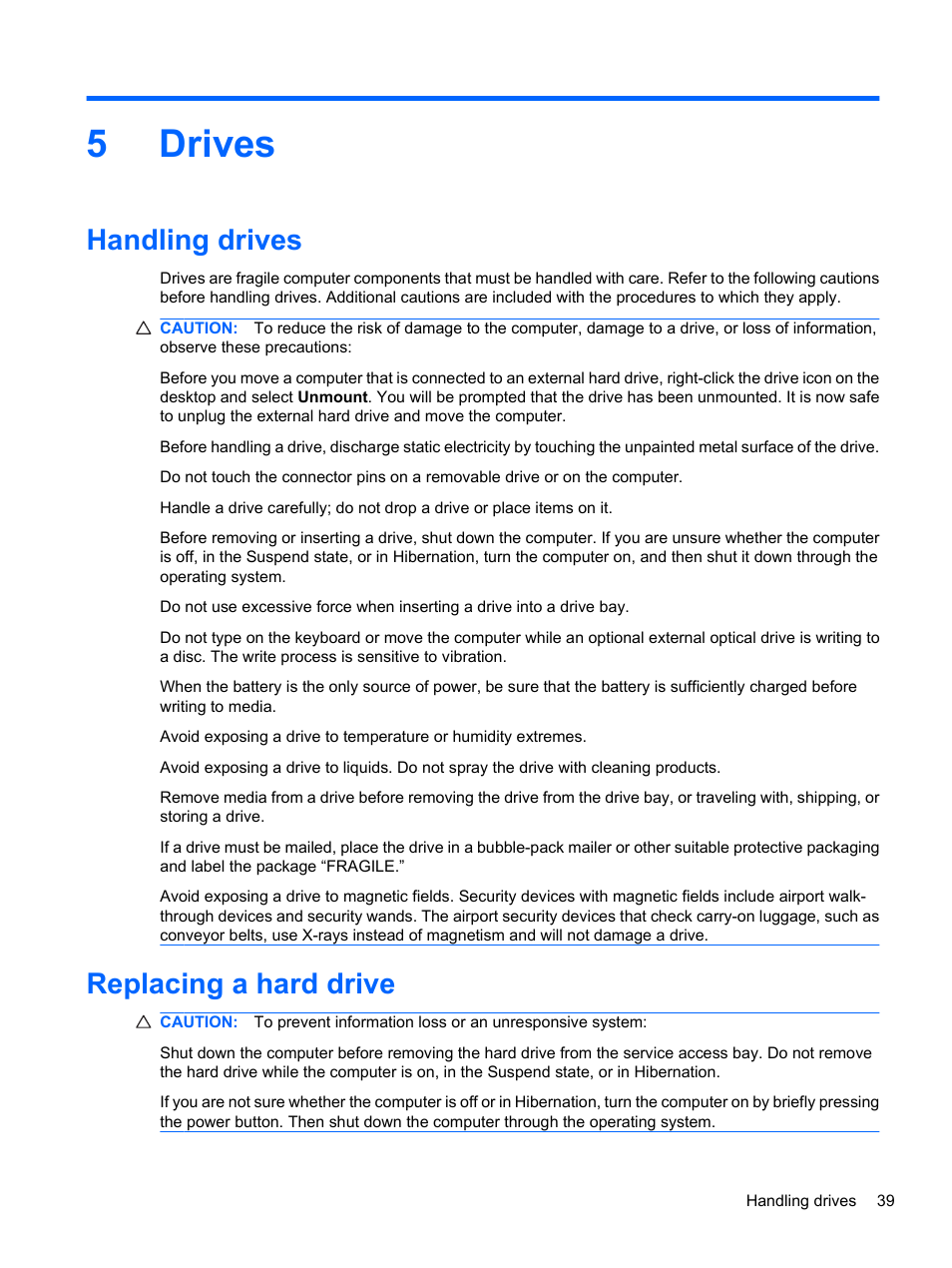 Drives, Handling drives, Replacing a hard drive | 5 drives, Handling drives replacing a hard drive, 5drives | HP ProBook 5220m Notebook PC User Manual | Page 47 / 77