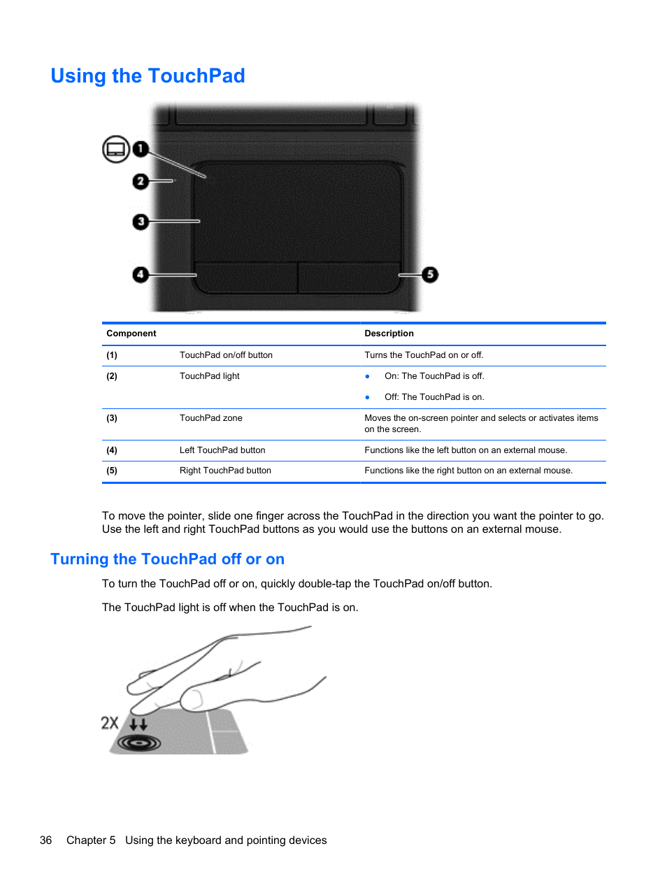 Using the touchpad, Turning the touchpad off or on | HP Pavilion m6-1002xx Entertainment Notebook PC User Manual | Page 46 / 101