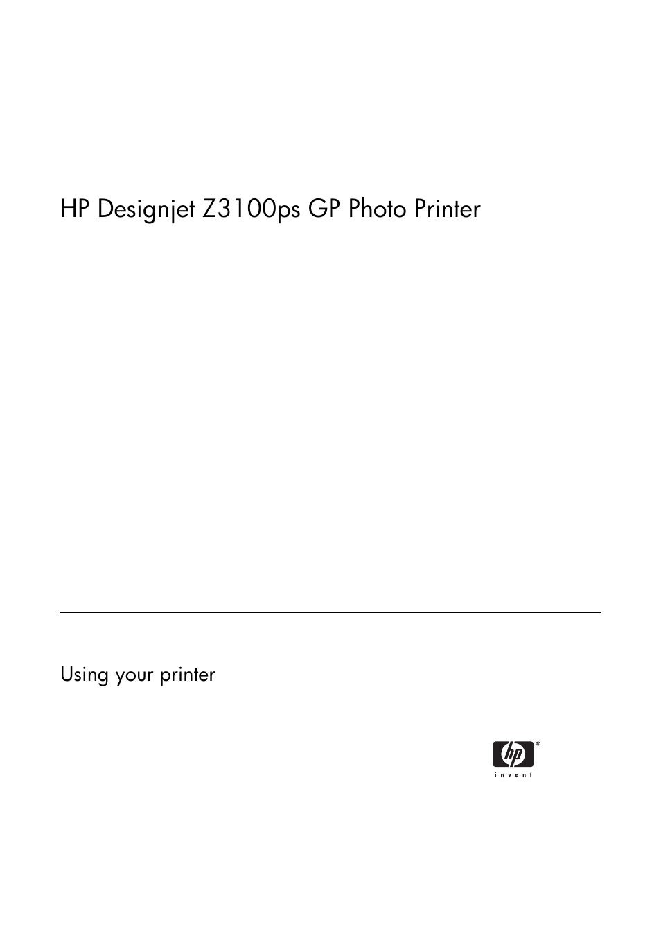 Hp designjet z3100ps gp photo printer | HP Designjet Z3100 Photo Printer series User Manual | Page 3 / 221