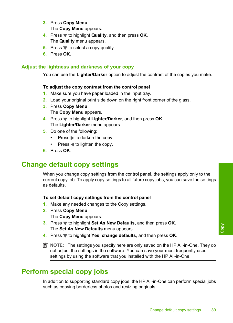 Adjust the lightness and darkness of your copy, Change default copy settings, Perform special copy jobs | HP Photosmart C6280 All-in-One Printer User Manual | Page 90 / 189