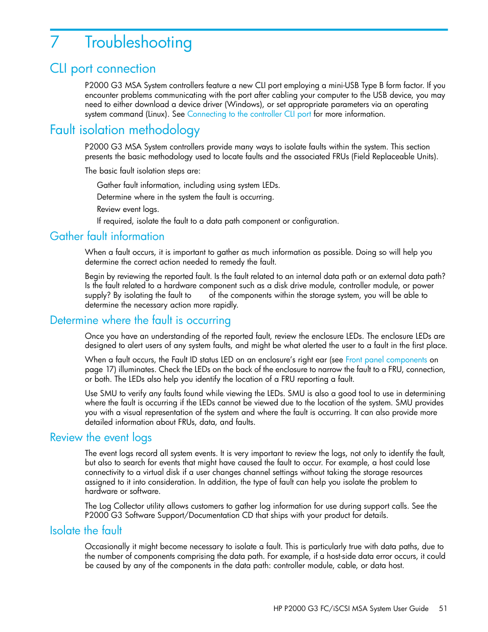 Troubleshooting, Cli port connection, Fault isolation methodology | 7 troubleshooting, Gather fault information, Determine where the fault is occurring, Review the event logs, Isolate the fault, 7troubleshooting | HP MSA Controllers User Manual | Page 51 / 84