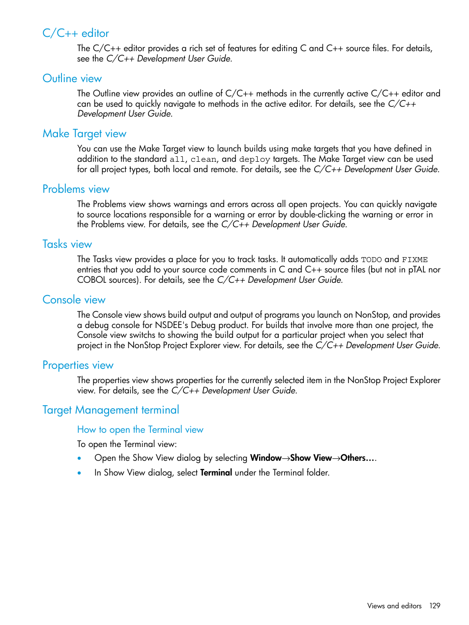 C/c++ editor, Outline view, Make target view | Problems view, Tasks view, Console view, Properties view, Target management terminal | HP Integrity NonStop J-Series User Manual | Page 129 / 163