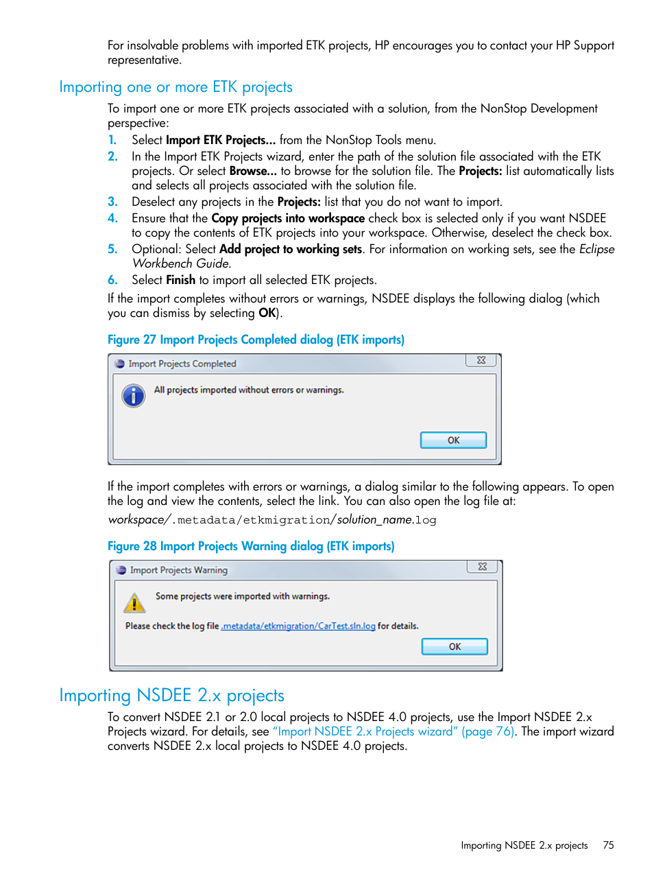 Importing one or more etk projects, Importing nsdee 2.x projects, Import projects completed dialog (etk imports) | Import projects warning dialog (etk imports) | HP Integrity NonStop J-Series User Manual | Page 75 / 163